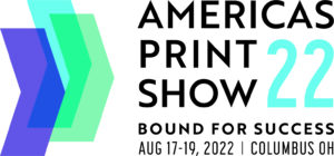 Americas Print Show ’22 Industry Events